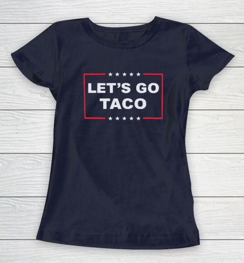 Let's Go Taco Women's T-Shirt 2