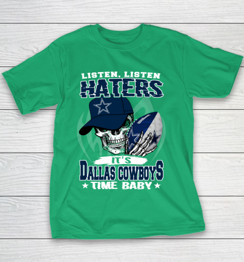 Listen Haters It is COWBOYS Time Baby NFL Youth T-Shirt 3