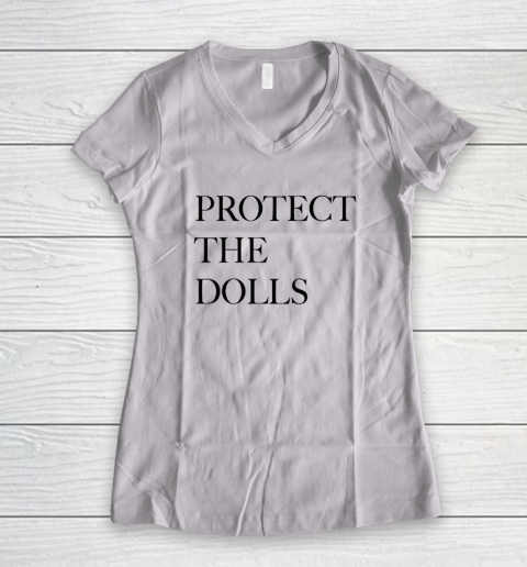 Protect The Dolls Women's V-Neck T-Shirt