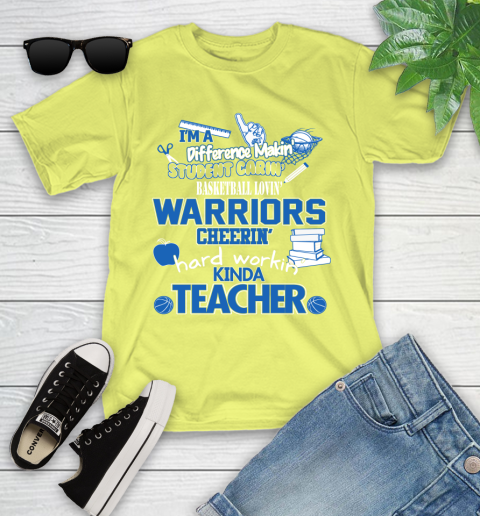 Golden State Warriors NBA I'm A Difference Making Student Caring Basketball Loving Kinda Teacher Youth T-Shirt 10