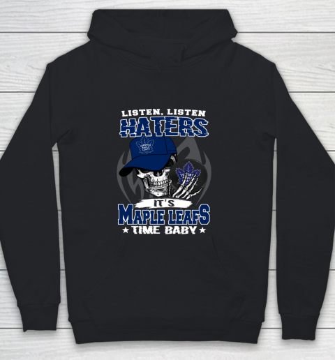 Listen Haters It is LEAFS Time Baby NHL Youth Hoodie