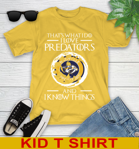 Nashville Predators NHL Hockey That's What I Do I Love My Team And I Know Things Game Of Thrones 105