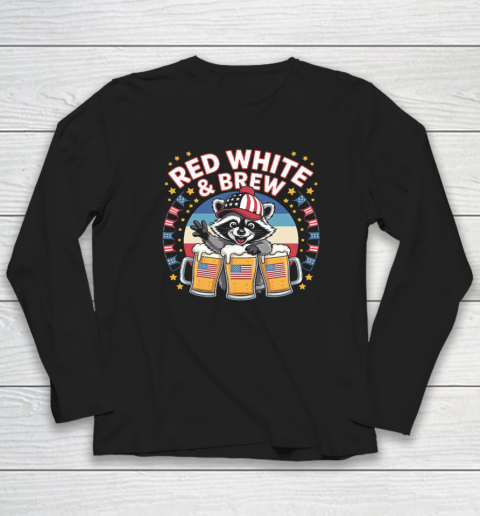 Funny Raccoon red white and brew Independence Day 4th of July Long Sleeve T-Shirt