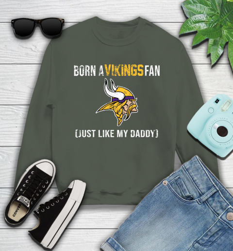 NFL Minnesota Vikings Football Loyal Fan Just Like My Daddy Shirt Youth Sweatshirt 7