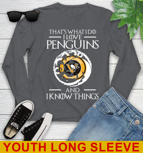 Pittsburgh Penguins NHL Hockey That's What I Do I Love My Team And I Know Things Game Of Thrones 125