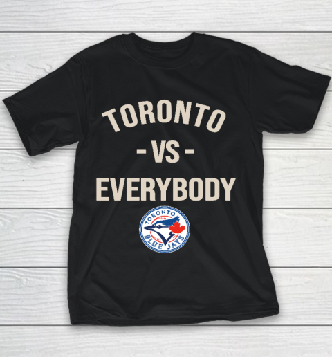 Toronto Blue Jays Vs Everybody Youth T-Shirt
