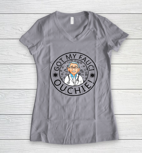 Got My Fauci Ouchie Women's V-Neck T-Shirt 2
