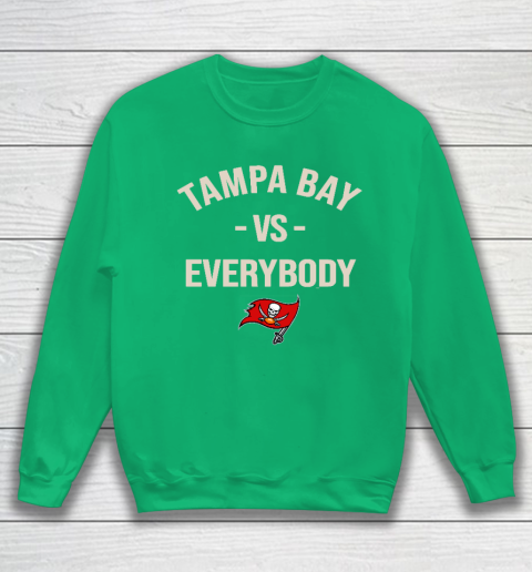 Tampa Bay Buccaneers Vs Everybody Sweatshirt 5