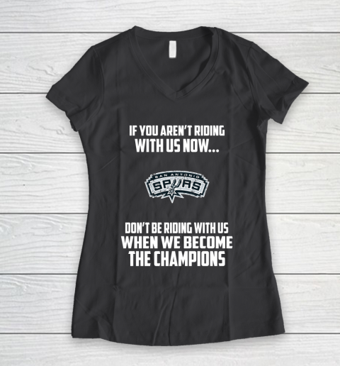 NBA San Antonio Spurs Basketball We Become The Champions Women's V-Neck T-Shirt 6