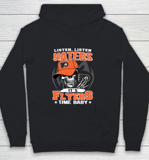 Listen Haters It is FLYERS Time Baby NHL Youth Hoodie