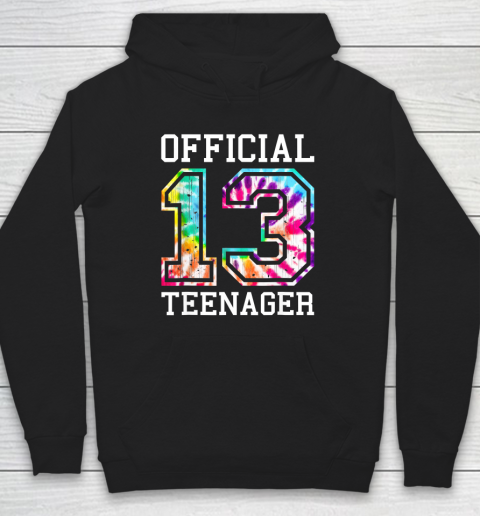 Tie Dye Official Teenager 13th Birthday Shirt For Girls Boys T Shirt Hoodie