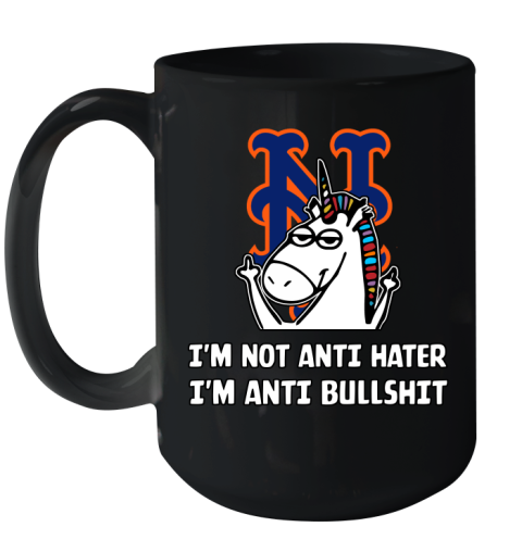 New York Mets MLB Baseball Unicorn I'm Not Anti Hater I'm Anti Bullshit Ceramic Mug 15oz 2