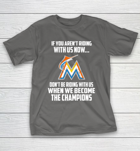 MLB Miami Marlins Baseball We Become The Champions T-Shirt 8
