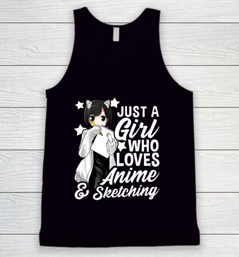 Anime Girl Just A Girl Who Loves Anime and Sketching Drawing Tank Top