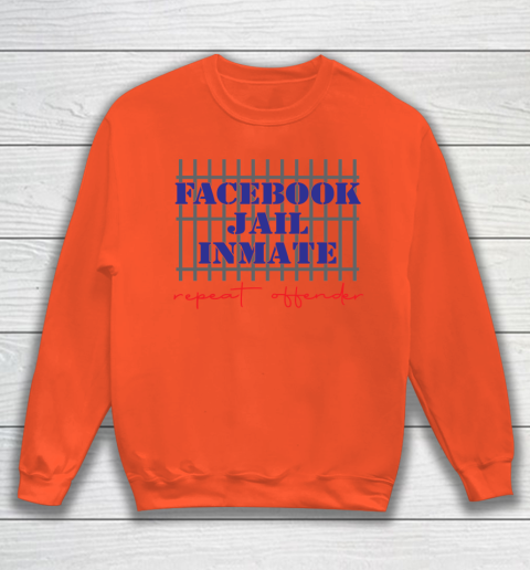 Facebook Jail tshirt Inmate Repeat Offender  FB Jail Sweatshirt 2