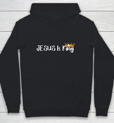 Jesus Is King Shirt Religious Christian Youth Hoodie