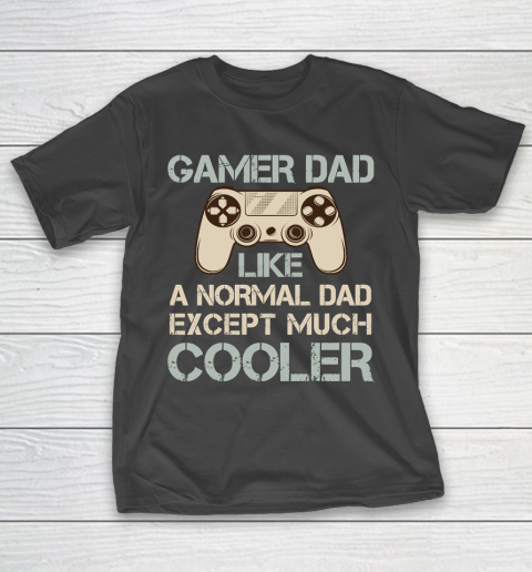Father's Day Funny Gift Ideas Apparel  Gamer Dad Video Game Dad Father T Shirt T-Shirt