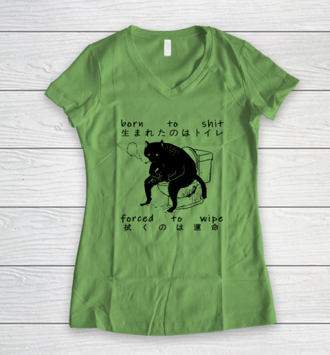 Born To Shit Forced To Wipe Cat Japanese Women's V-Neck T-Shirt 4
