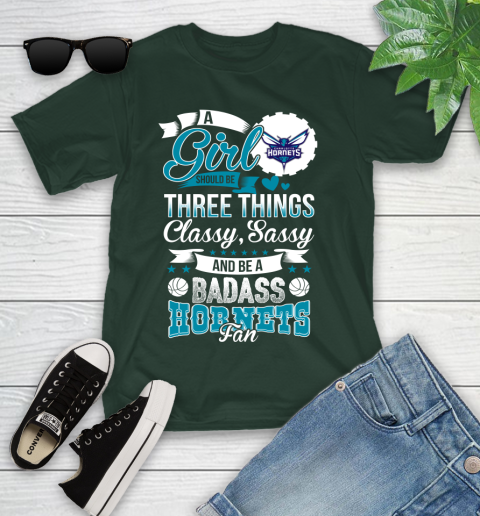 Charlotte Hornets NBA A Girl Should Be Three Things Classy Sassy And A Be Badass Fan Youth T-Shirt 5