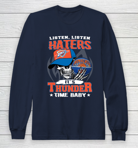 Listen Haters It is THUNGDER Time Baby NBA Long Sleeve T-Shirt 2