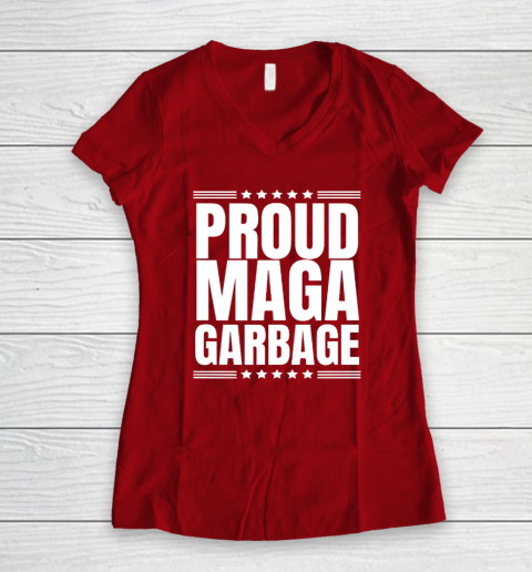 Proud MAGA Garbage Trump Supporter Women's V-Neck T-Shirt 6
