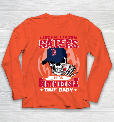 Listen Haters It is RED SOX Time Baby MLB Youth Long Sleeve 3