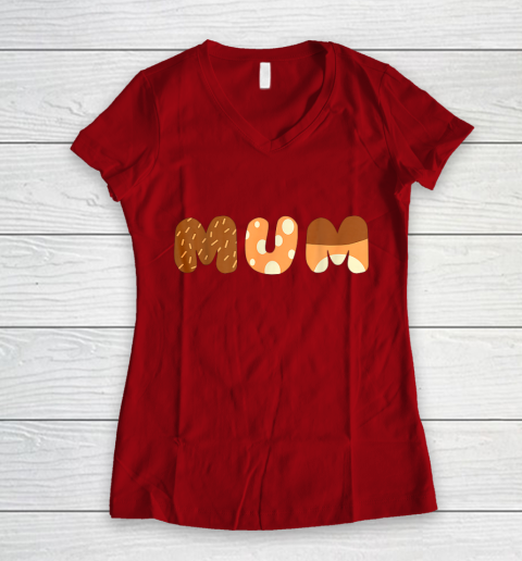 Bluey Mum for moms on Mother Day Chili Women's V-Neck T-Shirt 8