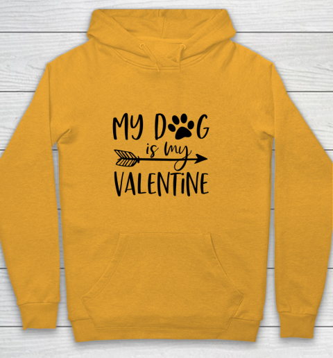 My Dog Is My Valentine Cute Funny Valentine s Day Youth Hoodie 2