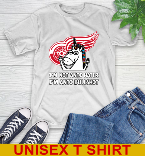Detroit Red Wings NHL Hockey Unicorn I'm Not Anti Hater I'm Anti Bullshit T-Shirt