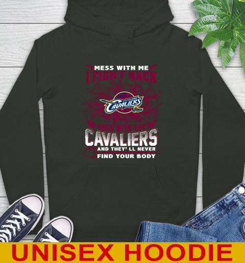 NBA Basketball Cleveland Cavaliers Mess With Me I Fight Back Mess With My Team And They'll Never Find Your Body Shirt Hoodie 12