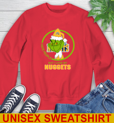Denver Nuggets NBA Christmas Grinch I Hate People But I Love My Favorite Basketball Team Sweatshirt 10