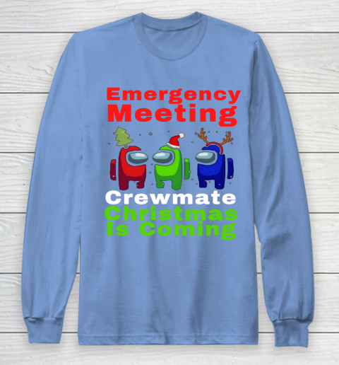 Among Us Emergency Meeting Crewmate Christmas Is Coming Long Sleeve T-Shirt 8