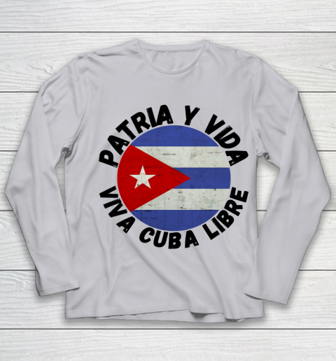 Patria Y Vida Viva Cuba Libre SOS CUba Free Cuba Youth Long Sleeve 3