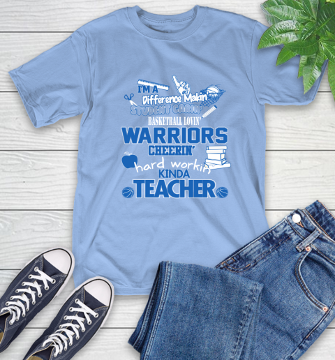Golden State Warriors NBA I'm A Difference Making Student Caring Basketball Loving Kinda Teacher T-Shirt 12