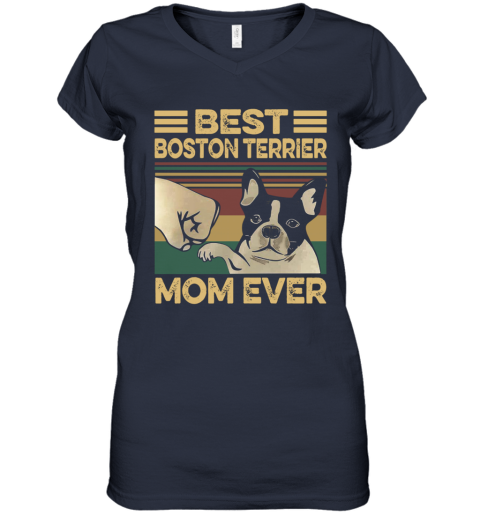 Best Boston Terrier Mom Ever Vintage Women S V Neck T Shirt