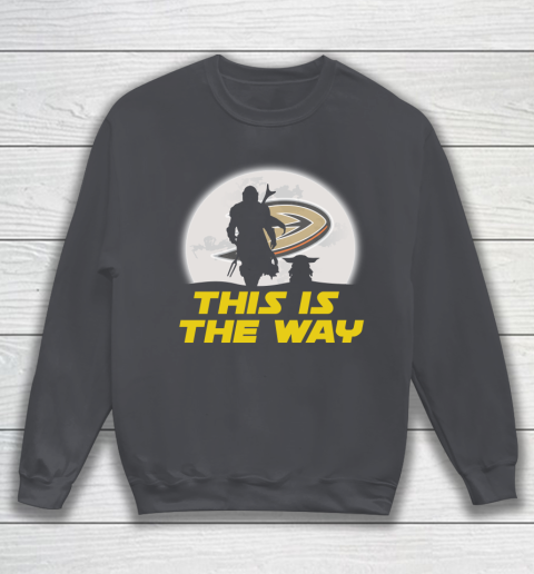 Anaheim Ducks NHL Ice Hockey Star Wars Yoda And Mandalorian This Is The Way Sweatshirt 4