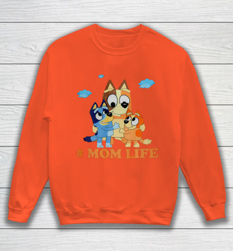 I Love Mom Blueys Love Parents Day #Momlife Sweatshirt 3