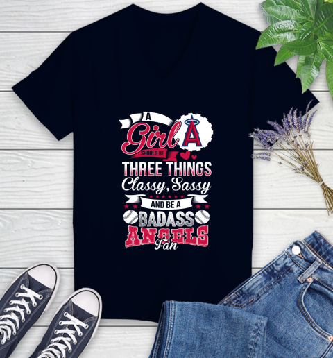 Los Angeles Angels MLB Baseball A Girl Should Be Three Things Classy Sassy And A Be Badass Fan Women's V-Neck T-Shirt 2