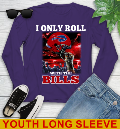 Buffalo Bills NFL Football I Only Roll With My Team Sports Youth Long Sleeve 4