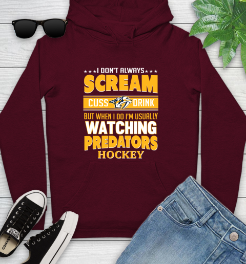 Nashville Predators NHL Hockey I Scream Cuss Drink When I'm Watching My Team Youth Hoodie 7