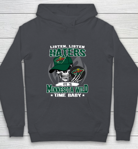 Listen Haters It is WILD Time Baby NHL Youth Hoodie 5