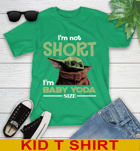 I'm Not Short I'm Baby Yoda Size Funny Star Wars Shirts 103