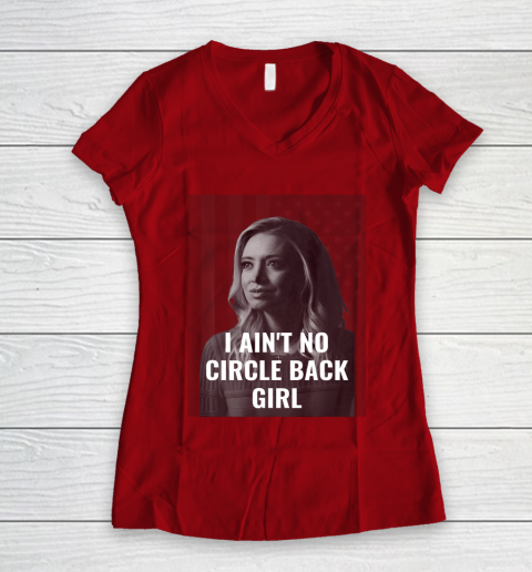 I Ain t No Circle Back Girl American Kayleigh McEnany Women's V-Neck T-Shirt 8