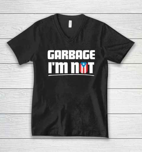 Garbage I'm Not Puerto Rico Flag Boricua V-Neck T-Shirt