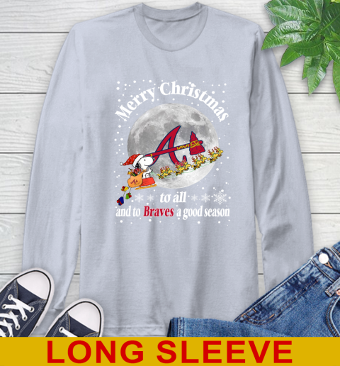 Atlanta Braves Merry Christmas To All And To Braves A Good Season MLB Baseball Sports Long Sleeve T-Shirt 6