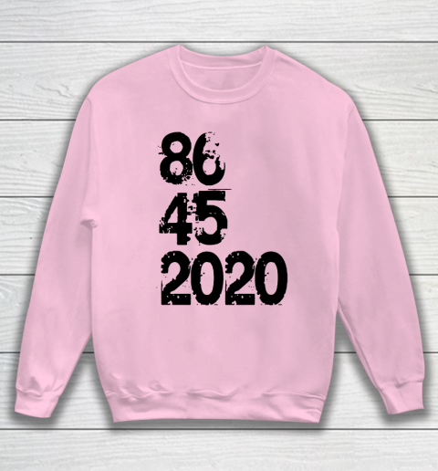 86 45 2020 Anti Trump Shirt 8645 Dump Trump Sweatshirt 5