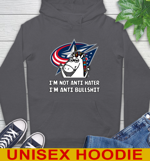 Columbus Blue Jackets NHL Hockey Unicorn I'm Not Anti Hater I'm Anti Bullshit Hoodie 7
