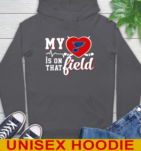 NHL My Heart Is On That Field Hockey Sports St.Louis Blues Hoodie 7