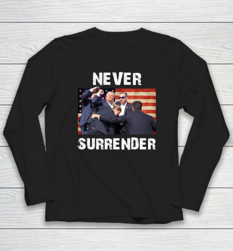 Trump Shooting Shirt Old Row Trump Nerver Surrender Long Sleeve T-Shirt