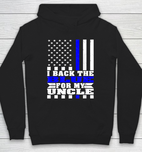 I Back The Blue For My Uncle Proud Police Niece Nephew Thin Blue Line Hoodie